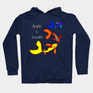 Anyfin is Possible Hoodie
